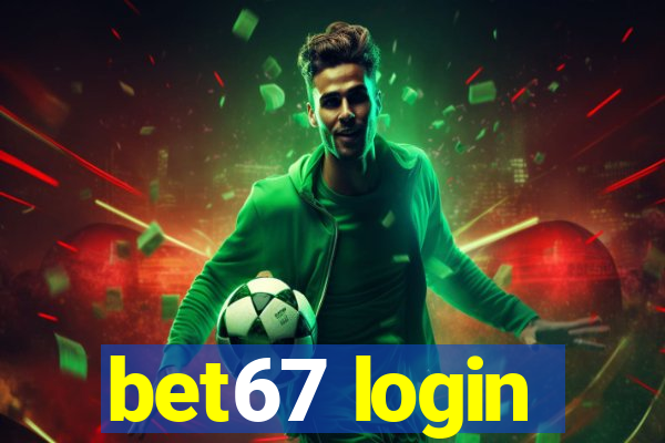 bet67 login